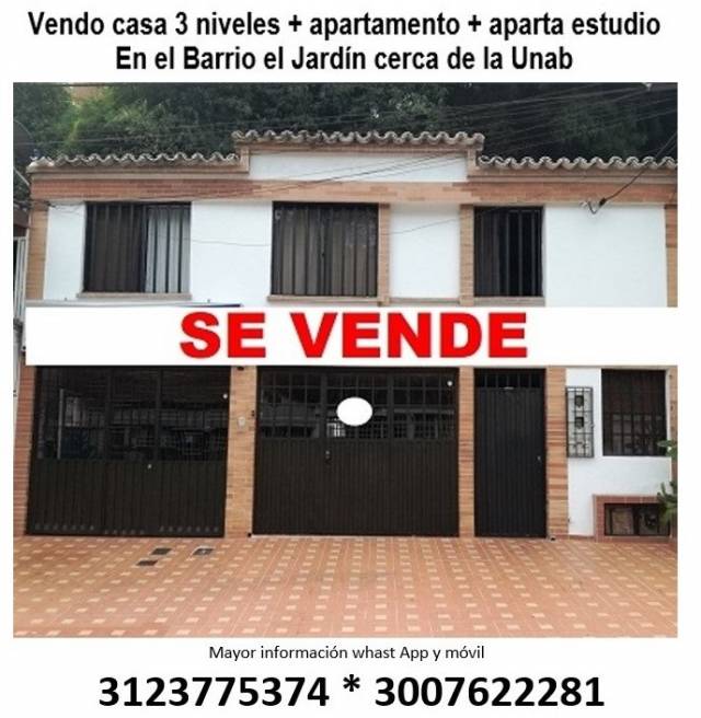 Vendo casa 3 niveles + apartamento + aparta estudio en el Barrio el Jardín cerca de la Unab